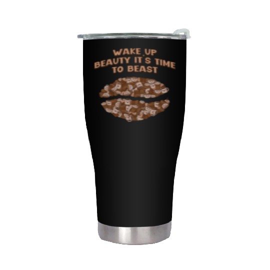 Wake Up Beauty Its Time to Beast Workout Motivatio Stainless Steel Tumblers