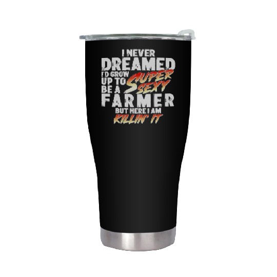 Super Sexy Farmer Agriculture Gift Farmer Stainless Steel Tumblers