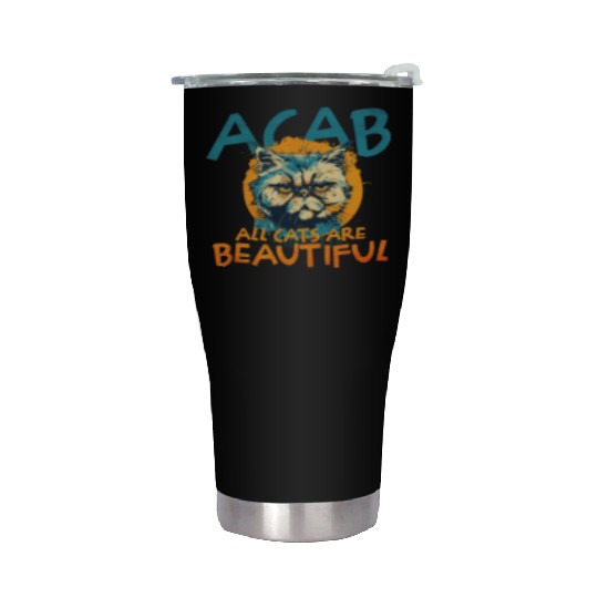 ACAB All Cats Are Beautiful Stainless Steel Tumblers