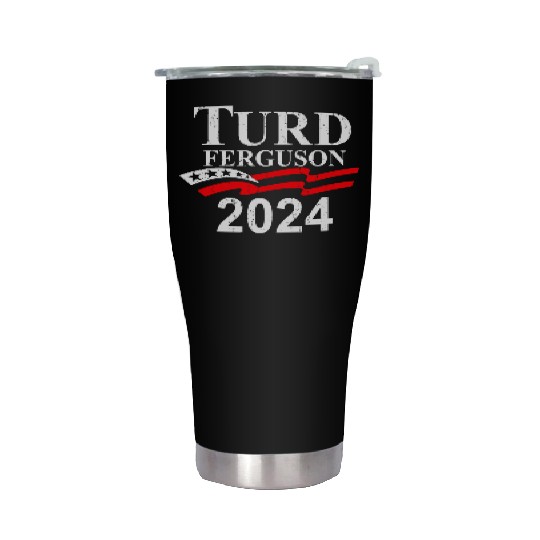 TURD FERGUSON for President 2024 retro Stainless Steel Tumblers
