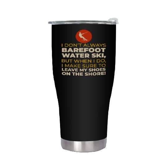 Barefoot Water Skiing Extreme Sports Barefooting Stainless Steel Tumblers