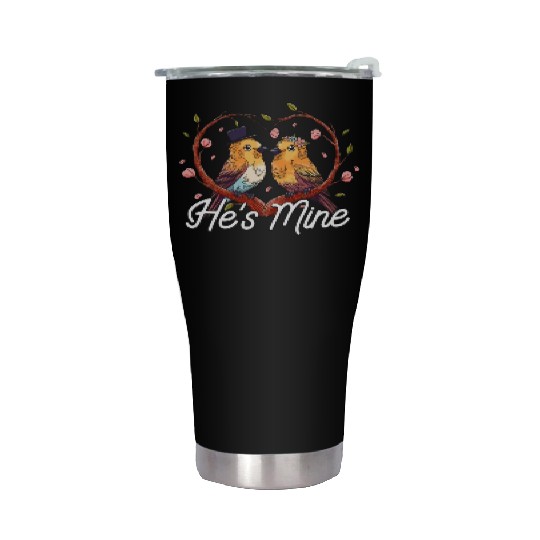 Hes Mine Funny Bride Humor Future Wife Wedding Pun Stainless Steel Tumblers