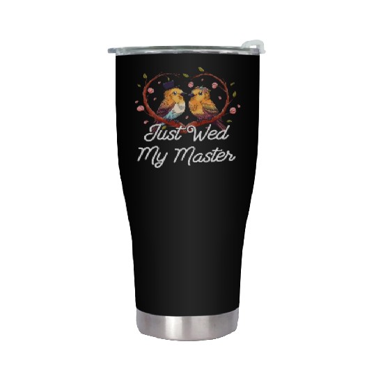 Just Wed My Master Wedding Honeymoon Bride and Gro Stainless Steel Tumblers