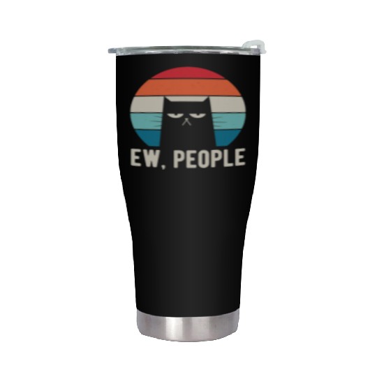 Ew People Funny Gifts Stainless Steel Tumblers