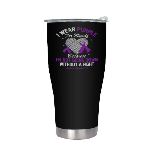 I Wear Purple For Myself Lupus Awareness Heart Stainless Steel Tumblers