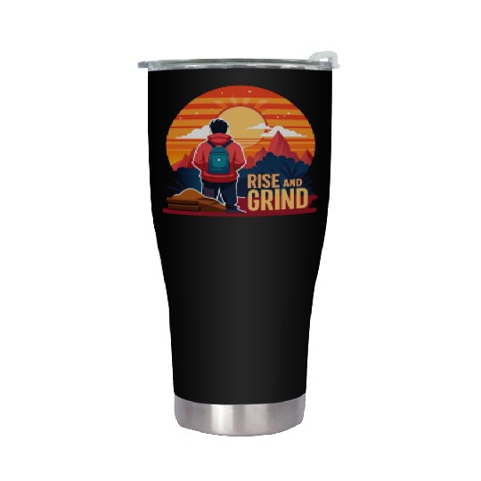 Rise and Grind - Sunrise Hustle Motivation Stainless Steel Tumblers