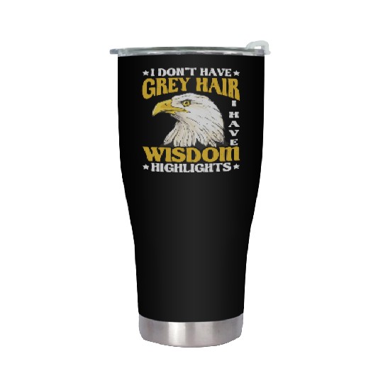 I Don't Have Grey Hair I Have Wisdom Highlights 2 Stainless Steel Tumblers