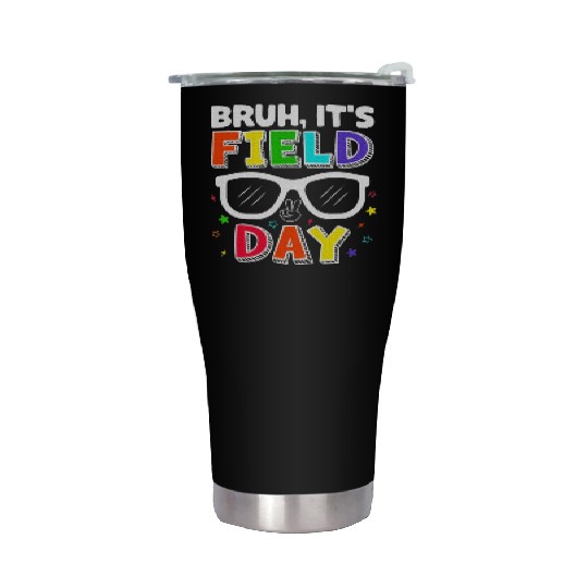 Bruh It's Field Day for Teacher Boys Stainless Steel Tumblers