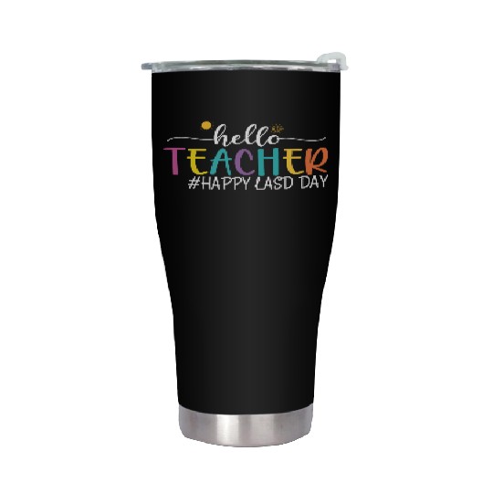 hello teacher Happy day preschool summer student Stainless Steel Tumblers