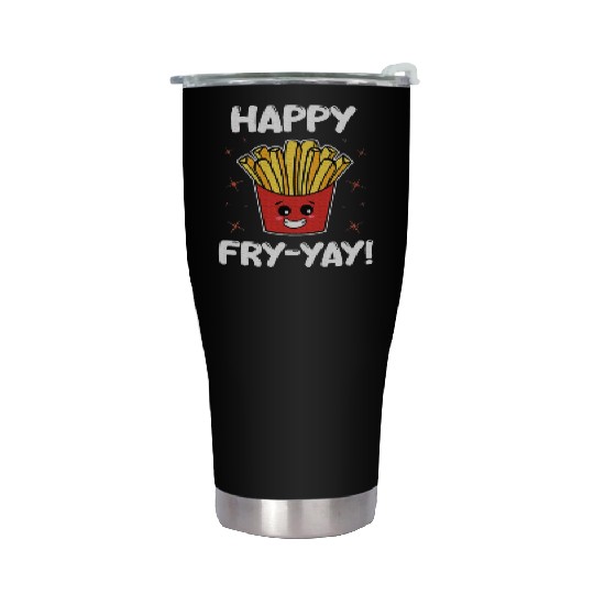 French Fries Anime Lover Happy Fry yay Stainless Steel Tumblers