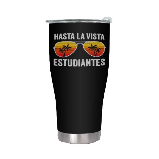 Spanish Teacher Last Day of School Graduation Stainless Steel Tumblers