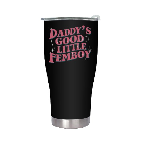Daddy's Good Little Femboy LGBT Gay Pride Femoby Stainless Steel Tumblers