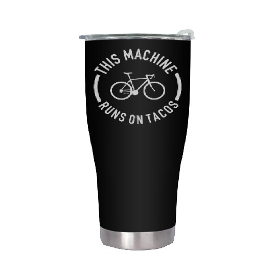 This Machine Runs On Tacos Stainless Steel Tumblers