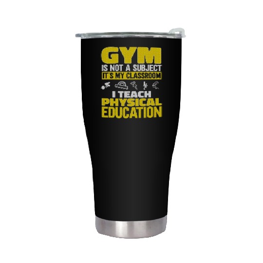PE Teacher I Teach Physical Education Teacher Stainless Steel Tumblers