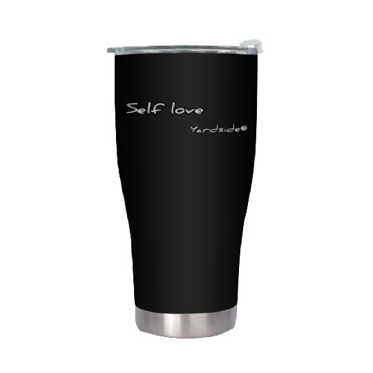 self love Yardside Stainless Steel Tumblers