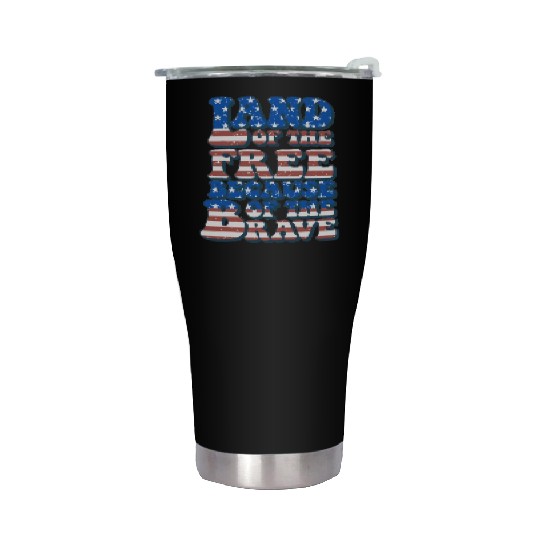 US Flag Land Of The Free Because Of The Brave Stainless Steel Tumblers