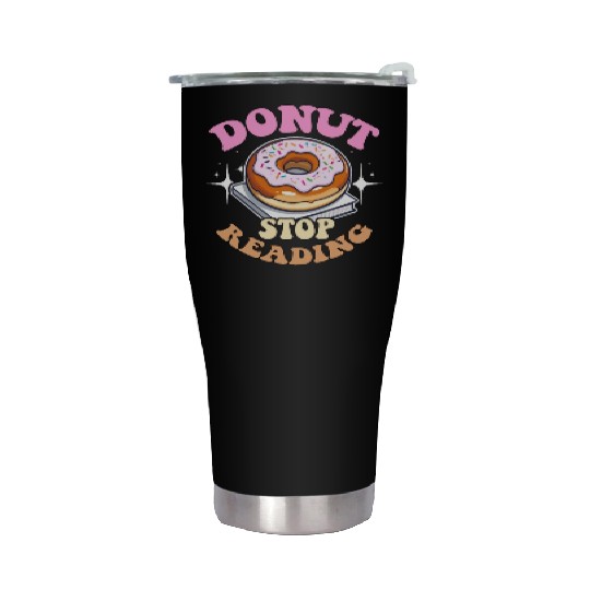Literature Teacher Donut Stop Reading Instructor Stainless Steel Tumblers