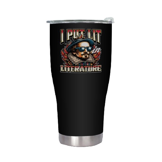 Literature Teacher I Put Lit In Literature Bookish Stainless Steel Tumblers