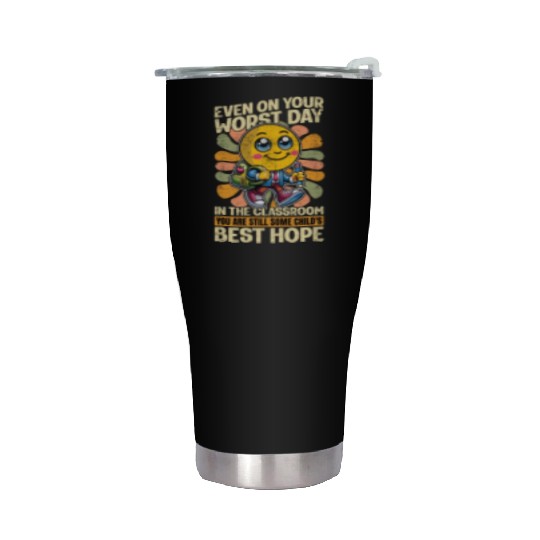 Literature Teacher Even On Your Worst Day Educator Stainless Steel Tumblers
