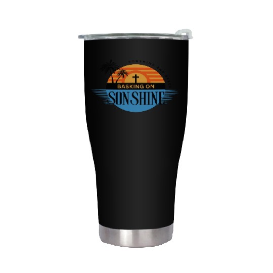 Basking on Sonshine Summer with Jesus Stainless Steel Tumblers