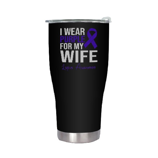 I Wear Purple For My Wife Lupus Warrior Lupus Stainless Steel Tumblers