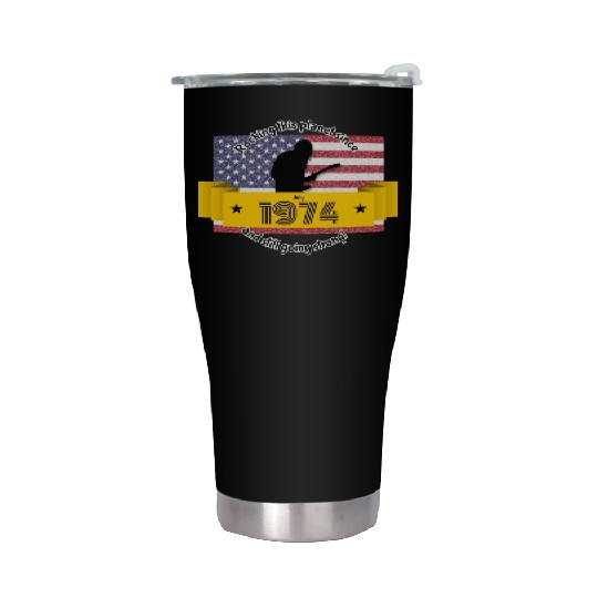 50th birthday Rocking this planet since 07/1974 Stainless Steel Tumblers