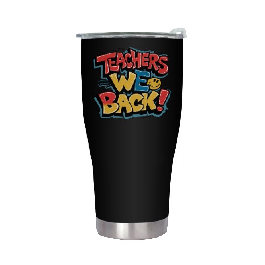 Teachers back to school Stainless Steel Tumblers