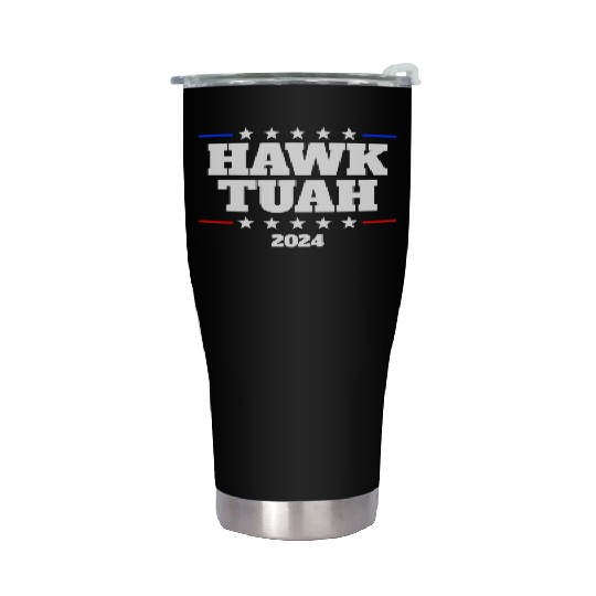 Hawk Tuah 2024 Elect Hawk Tuah Stainless Steel Tumblers