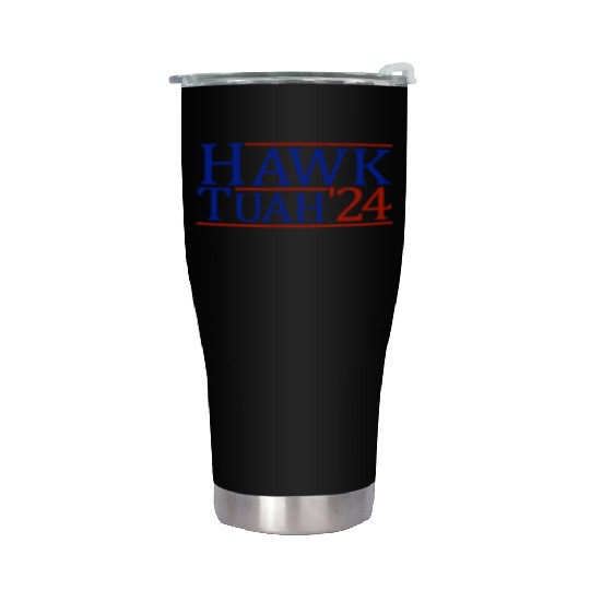 Hawk Tuah '24 Elect Hawk Tuah 2024 Stainless Steel Tumblers