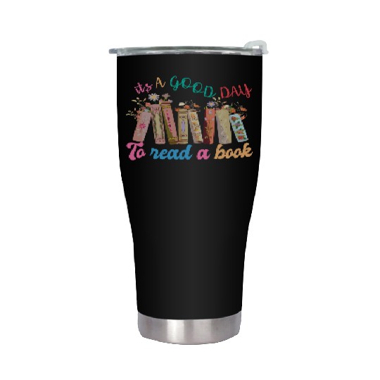 Book Lover It's a Good Day to Read a book Teacher Stainless Steel Tumblers