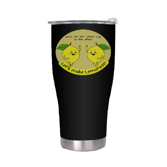 let us make lemonade Stainless Steel Tumblers