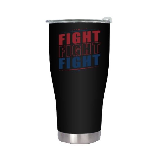 Fight Statement US Presidential Election Trump Stainless Steel Tumblers