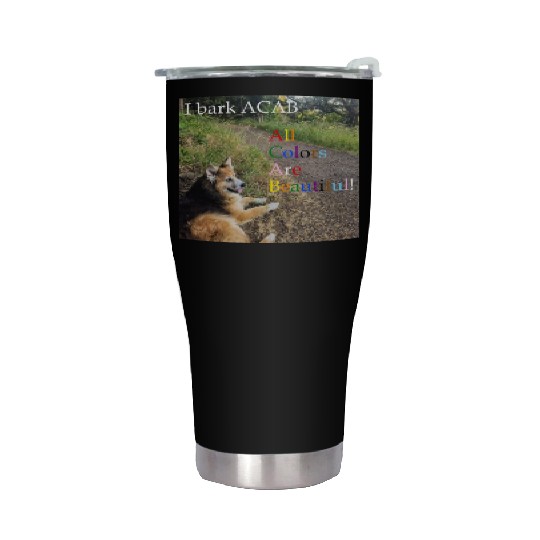 I bark ACAB Stainless Steel Tumblers