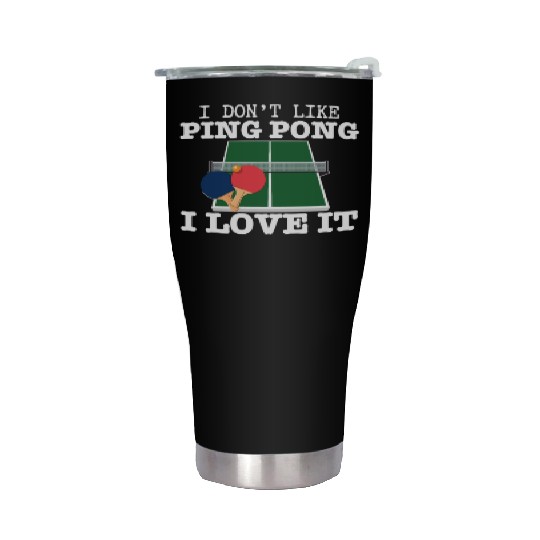 I Love Ping Pong Funny Ping Pong Player Stainless Steel Tumblers