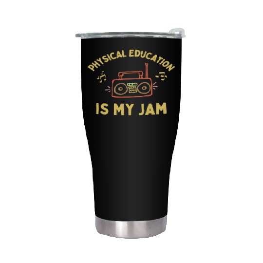 Women's Physical Education is My Jam PE Teacher Stainless Steel Tumblers