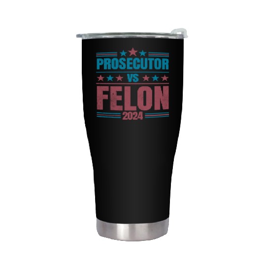 Prosecutor vs Felon Funny Stainless Steel Tumblers