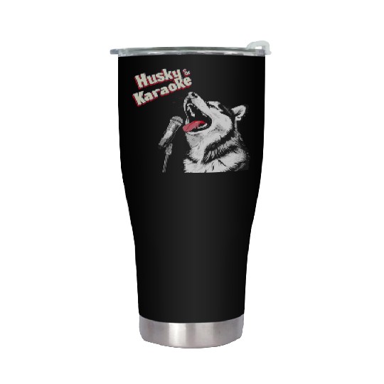 Husky & Karaoke Dog Husky Lover Stainless Steel Tumblers