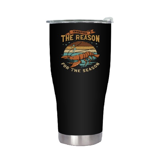 Crawfish The Reason For The Season Cajun Crawfish Stainless Steel Tumblers