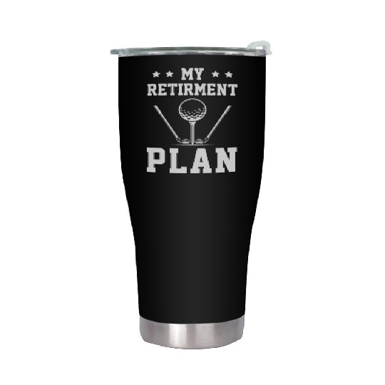 Golf Retired Funny Golfer Retirement Plan Gift Stainless Steel Tumblers