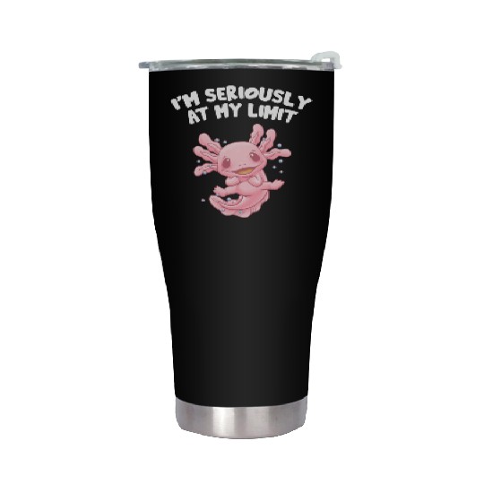 Im Seriously at My Limit Axolotl Memes Salamander Stainless Steel Tumblers