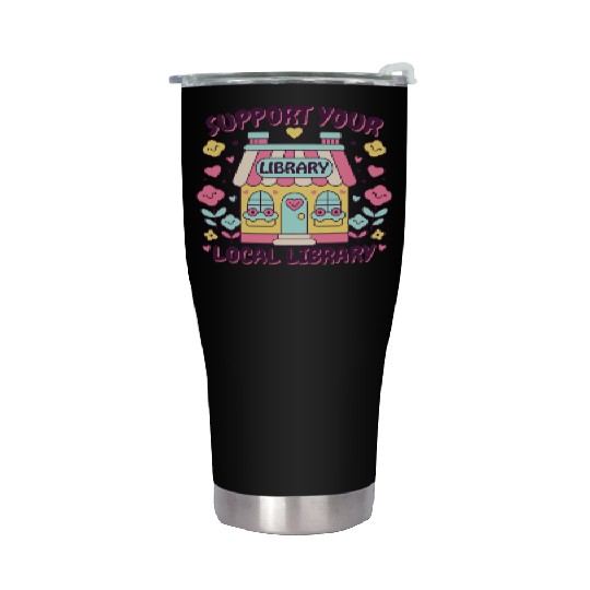 Support Your Local Library Stainless Steel Tumblers