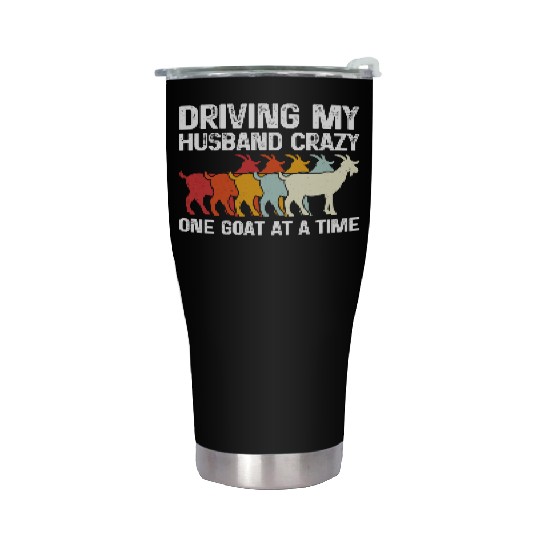 Driving My Husband Crazy One Goat At A Time Funny Stainless Steel Tumblers