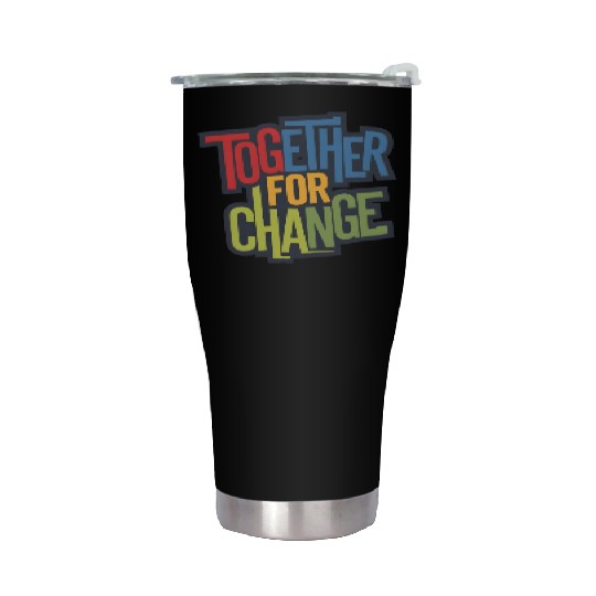 Together for Change US President Election 2024 Stainless Steel Tumblers