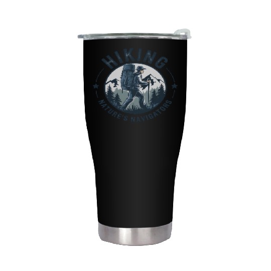 quotes Hiking Nature s Navigators Stainless Steel Tumblers