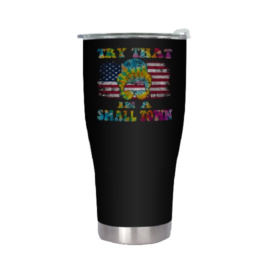 Try That In a Small Town US Flag Girl Stainless Steel Tumblers