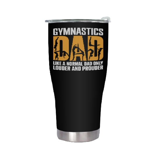 Only Louder & Proudere Dad Funny Gymnastics Dad Stainless Steel Tumblers