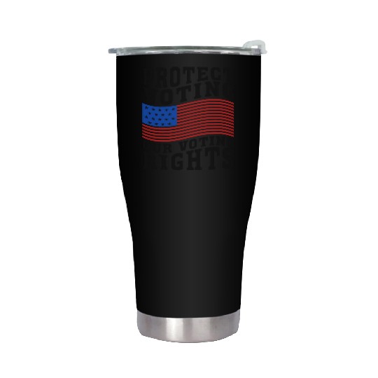 Protect Voting, Our Voting Rights - Election Stainless Steel Tumblers