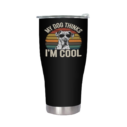Great Dane My Dog Thinks Im Cool Stainless Steel Tumblers