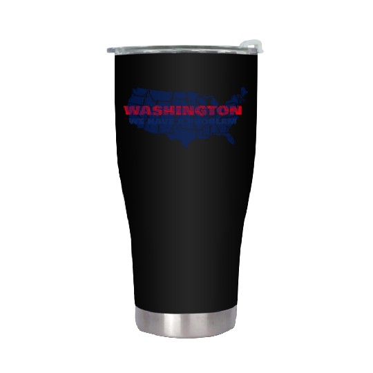 Washington We Have A Problem Stainless Steel Tumblers
