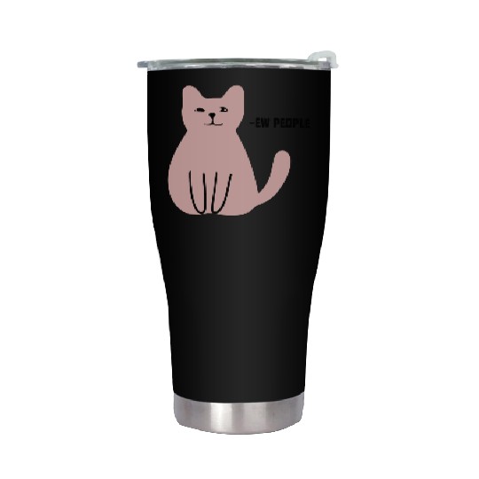 Ew People Funny Sarcastic Cat Art Stainless Steel Tumblers